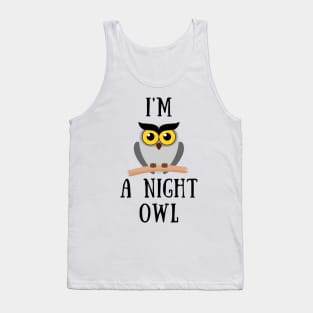 I'm a night owl Tank Top